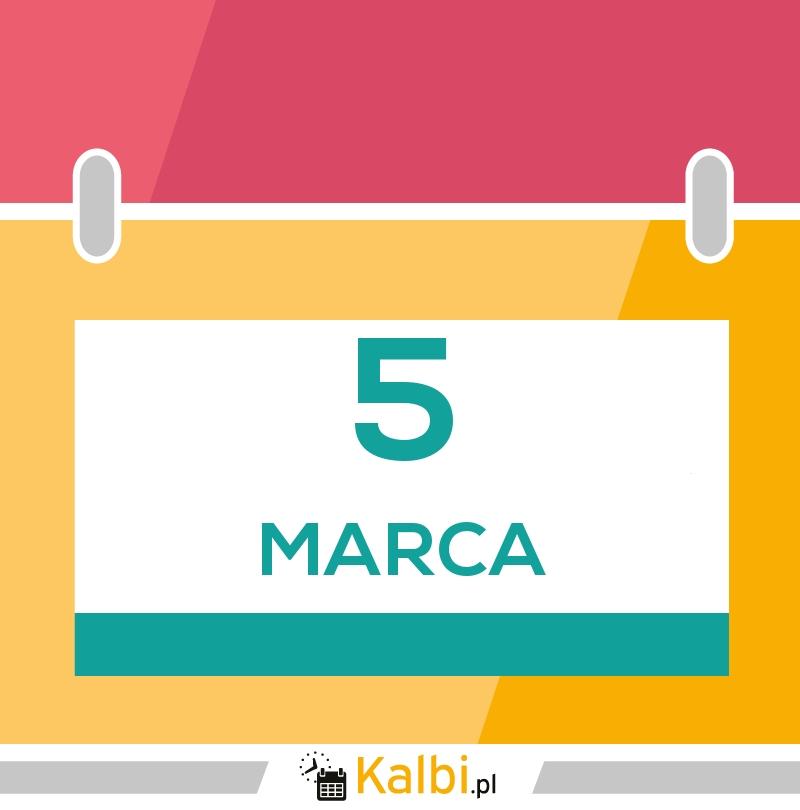 Święta i obchody 5 marca