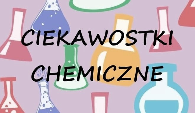 Odkryj fascynujące ciekawostki chemiczne, które zaskoczą uczniów klasy 8!